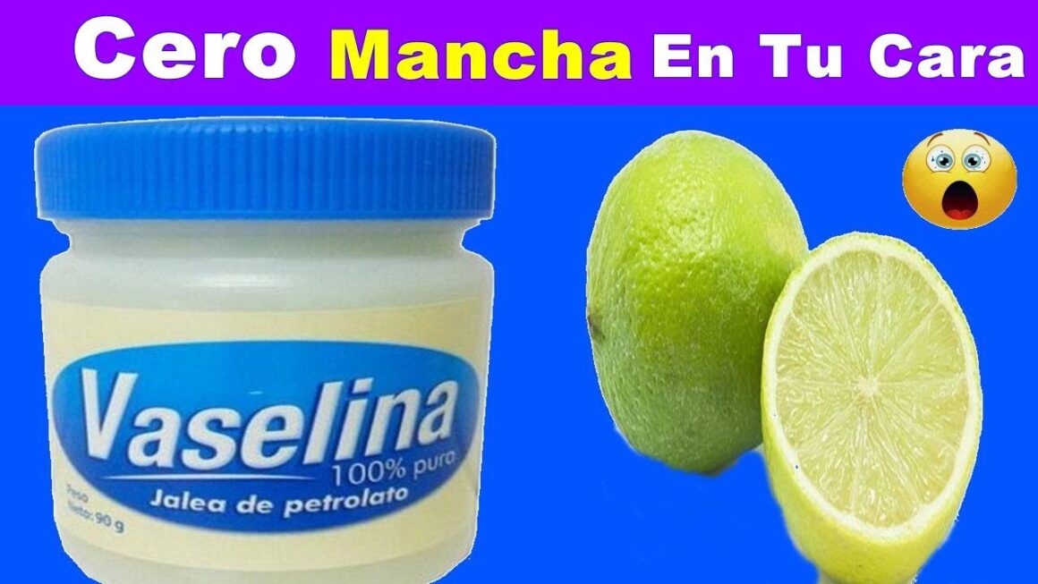 Vaselina y Limón