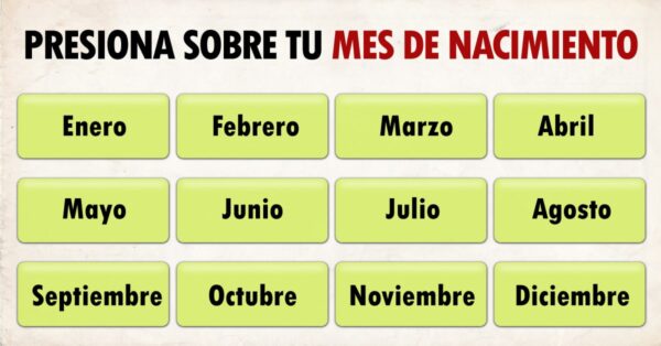¿En qué mes naciste? Tu mes de nacimiento tiene mucho que ver con tu carácter