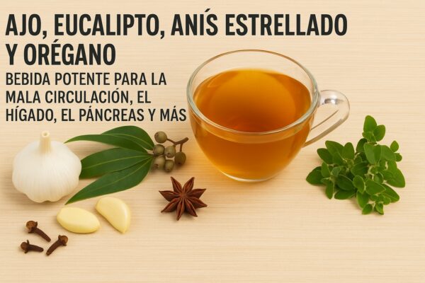 Combina ajo, eucalipto, anís estrellado y orégano para la circulación y el hígado
